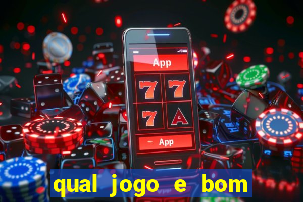 qual jogo e bom para ganhar dinheiro